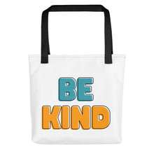 Load image into Gallery viewer, Be Kind Tote Bag