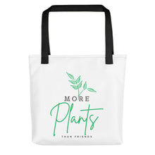 Load image into Gallery viewer, More Plants Than Friends Tote Bag