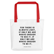 Load image into Gallery viewer, There Is Always Light Tote Bag