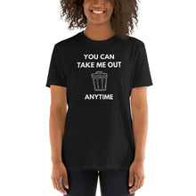 Load image into Gallery viewer, You Can Take Me Out Short-Sleeve Adult Unisex T-Shirt