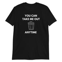 Load image into Gallery viewer, You Can Take Me Out Short-Sleeve Adult Unisex T-Shirt