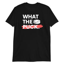 Load image into Gallery viewer, What the Puck Short-Sleeve Adult Unisex T-Shirt