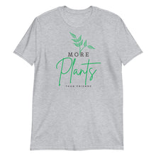 Load image into Gallery viewer, More Plants Than Friends Short-Sleeve Adult Unisex T-Shirt