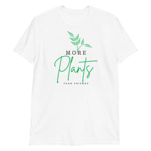 Load image into Gallery viewer, More Plants Than Friends Short-Sleeve Adult Unisex T-Shirt