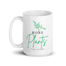 Load image into Gallery viewer, More Plants Than Friends Mug