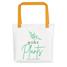 Load image into Gallery viewer, More Plants Than Friends Tote Bag
