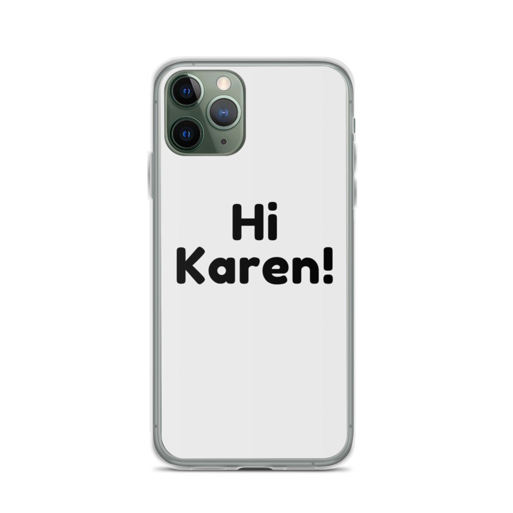 Hi Karen! iPhone Case