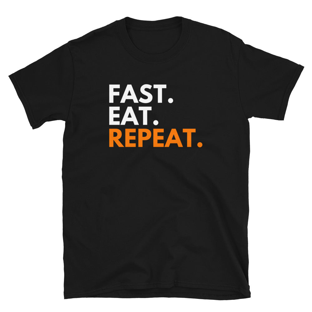 Eat Fast Repeat Short-Sleeve Adult Unisex T-Shirt