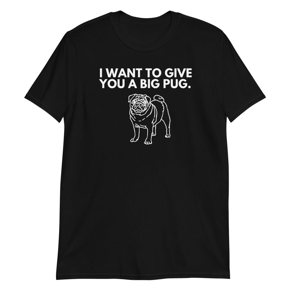 Big Pug Short-Sleeve Adult Unisex T-Shirt