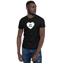 Load image into Gallery viewer, No Thx Heart Adult Unisex T-Shirt
