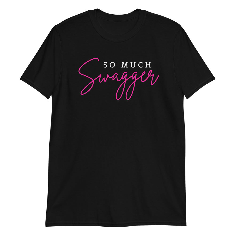 So Much Swagger Short-Sleeve Adult Unisex T-Shirt