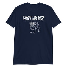 Load image into Gallery viewer, Big Pug Short-Sleeve Adult Unisex T-Shirt
