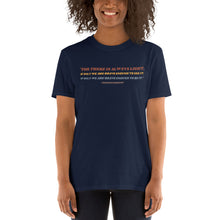 Load image into Gallery viewer, There Is Always Light Short-Sleeve Adult Unisex T-Shirt
