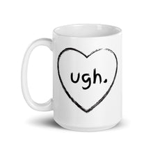 Load image into Gallery viewer, Ugh Heart Mug
